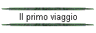 Il primo viaggio